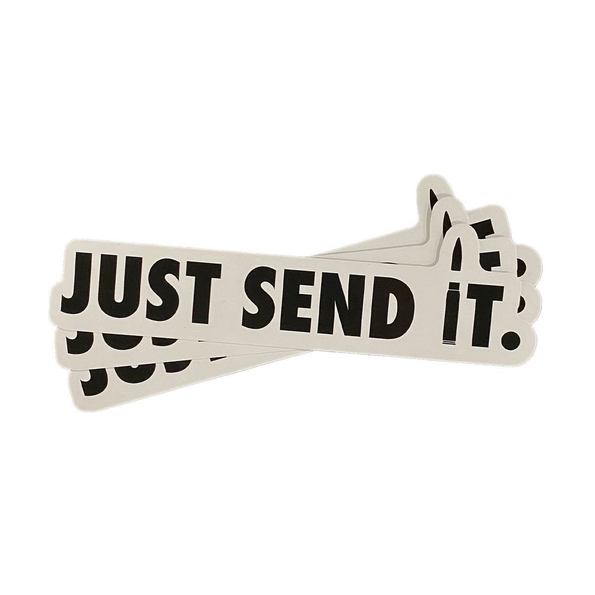 Send Out Sticker Just send it, sticker β Blackburn Apparel Co