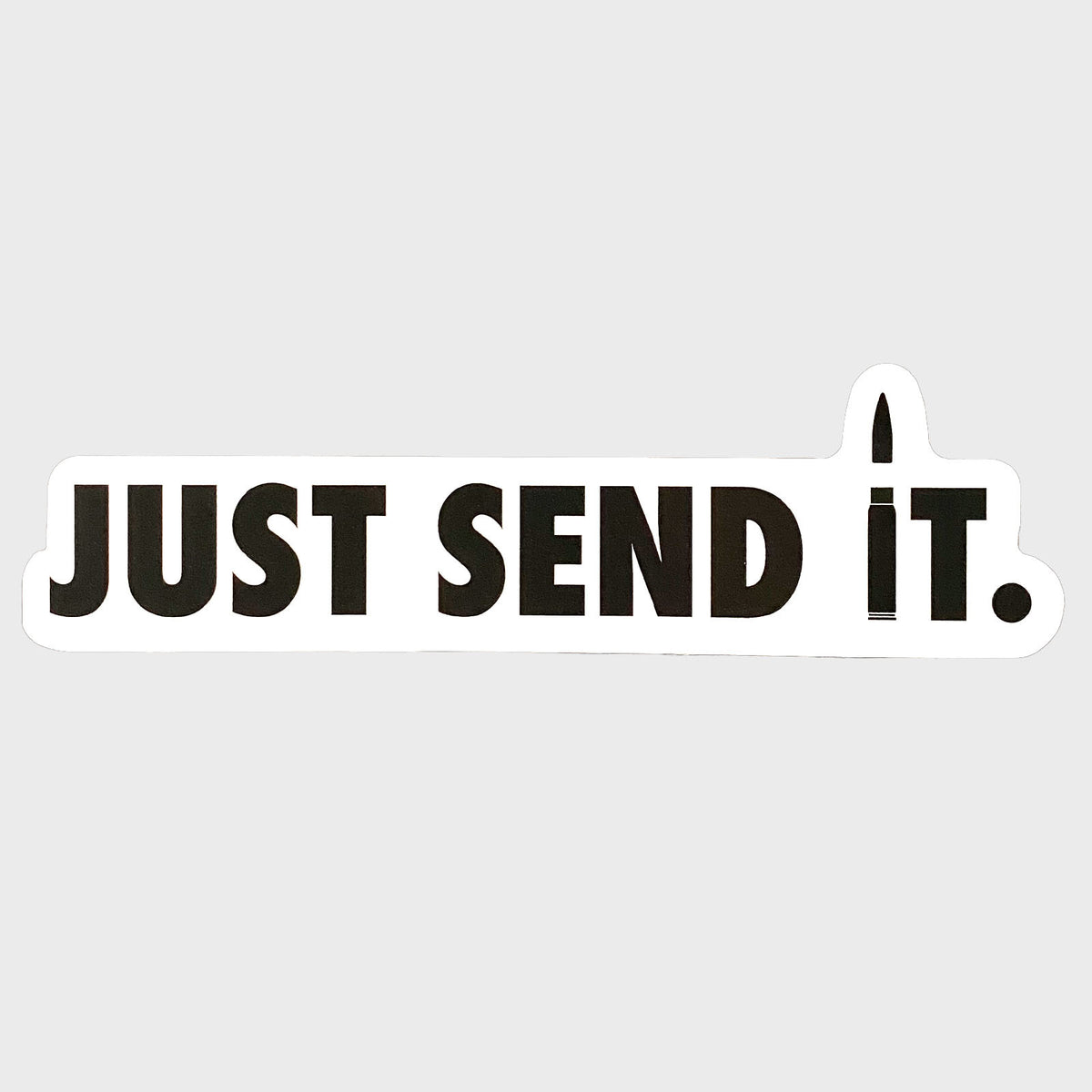 Justsendit Slap Sticker Just send it, sticker – Blackburn Apparel Co